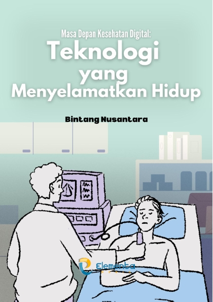 Masa Depan Kesehatan Digital: Teknologi yang Menyelamatkan Hidup